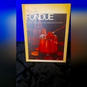 Gourmet International Fondue Cookbook 1969